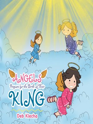 cover image of Angels Prepare for the Birth of Their King